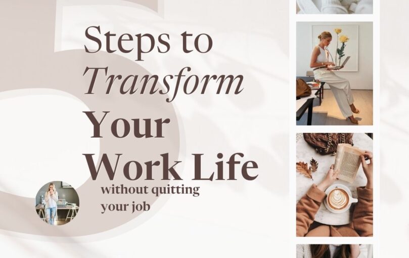 transform your work life